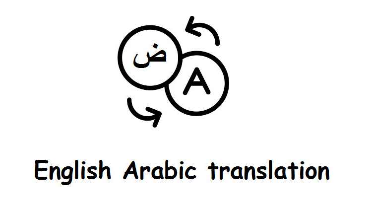 I Will Translate English To Arabic And Vice Versa  Freehali